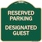 Signmission Reserved Parking Designated Guest Heavy-Gauge Aluminum Architectural Sign, 18" x 18", G-1818-23153 A-DES-G-1818-23153 - alternate 1